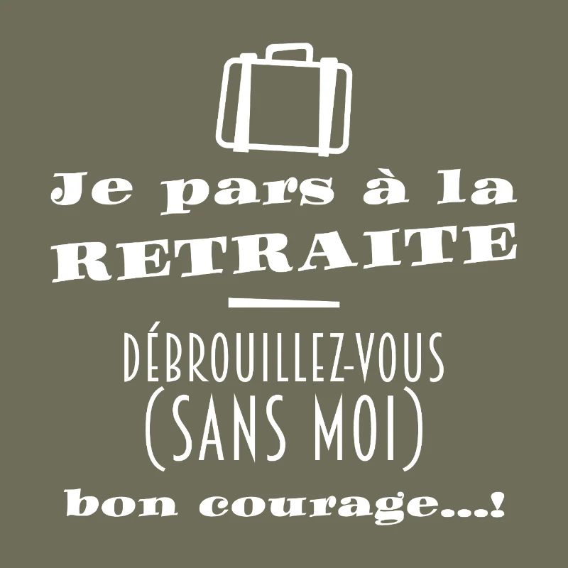 Bientôt la Retraite (texte blanc)