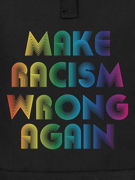 Make Racism Wrong Again