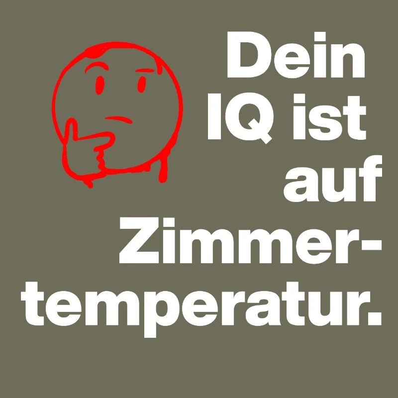 TON QI EST À TEMPÉRATURE AMBIANTE. SARCASME ESPIÈGLE