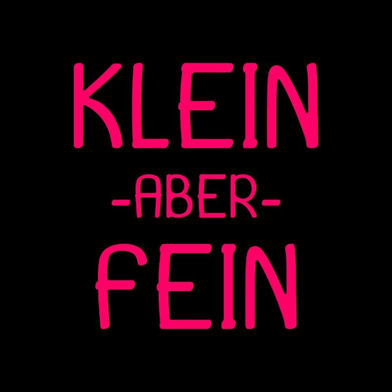 Spruch Kleiner aber fein