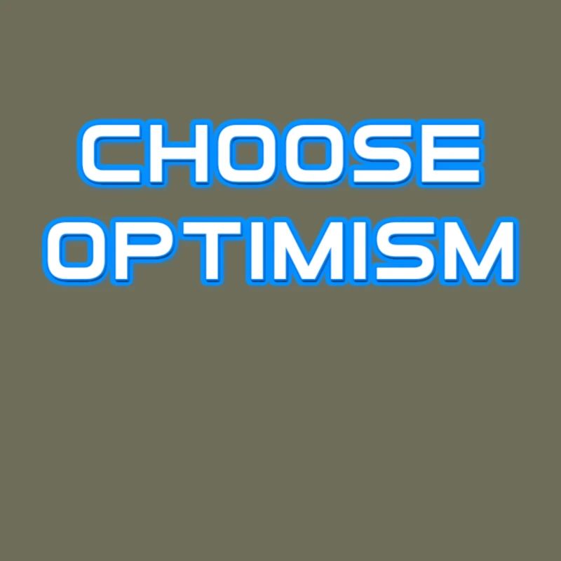 Choose optimism