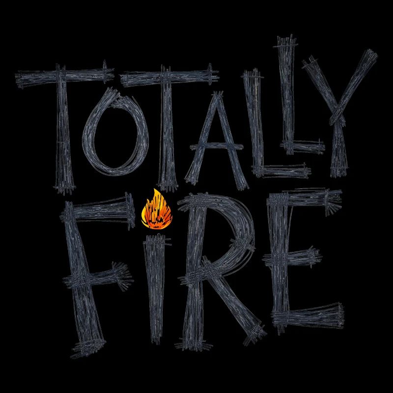 Totally Fire