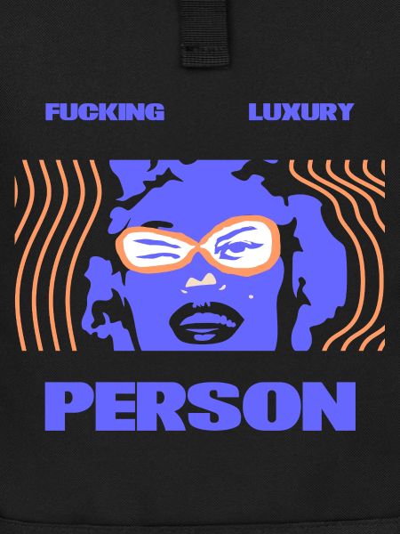 Fucking Luxury Person