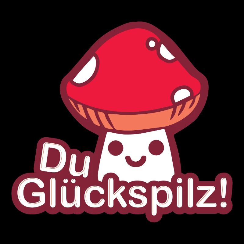 Du Glückspilz! Sprüche Spruch Witz Geschenk