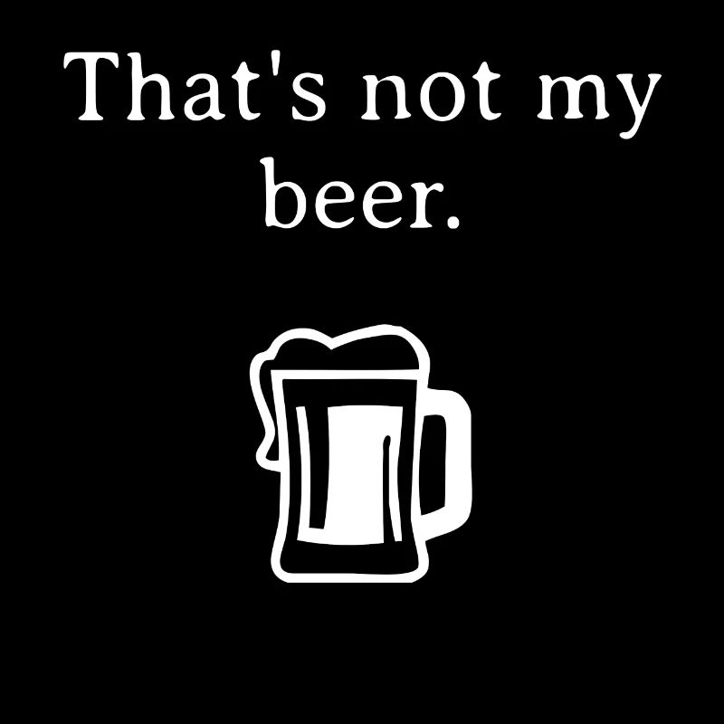 Das ist nicht mein Bier