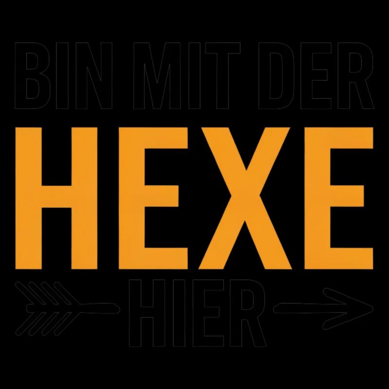 Bin mit der Hexe Funny Halloween