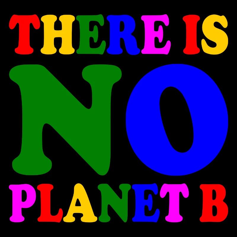 There is no planet b