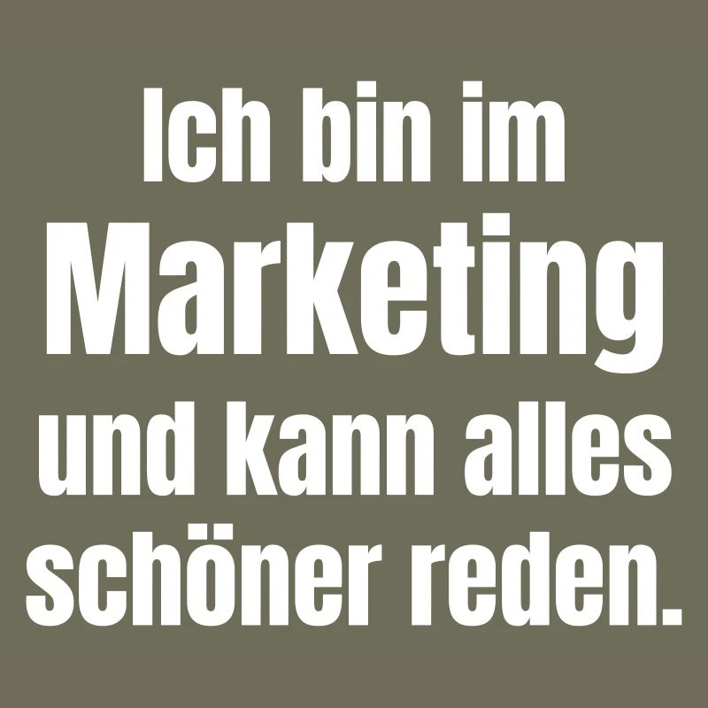 Marketing professionals talk everything up.