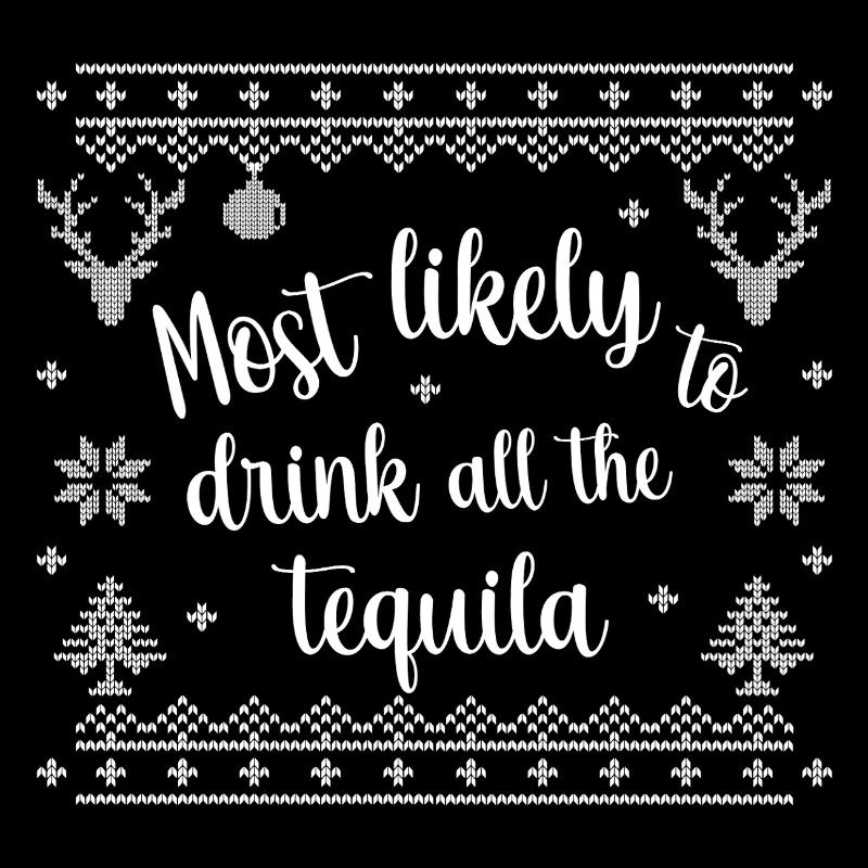 Le plus susceptible de boire toute la tequila