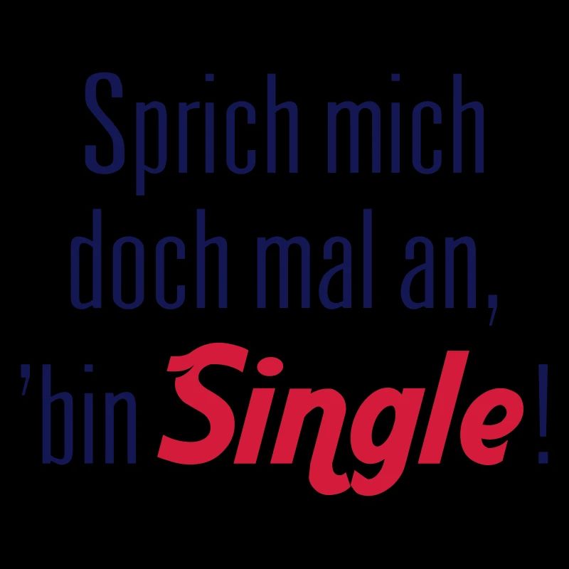 Sprich mich doch mal an, 'bin Single! Vektor Vecto