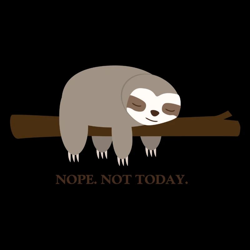 Faultier. Nope. Not Today