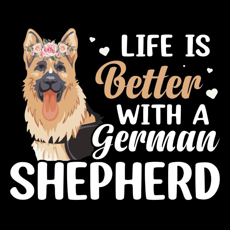 Das Leben ist besser mit einem Deutschen Schäferhund