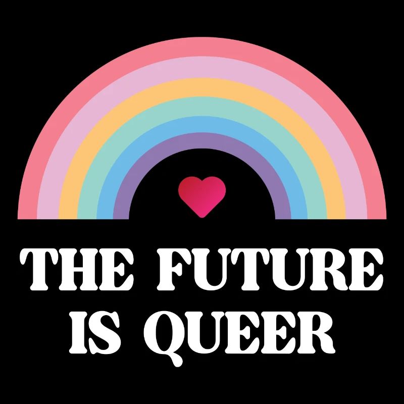 LGBT Pride Month - The Future is Queer