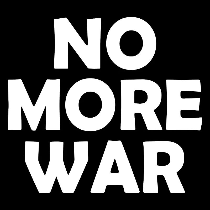 No more war