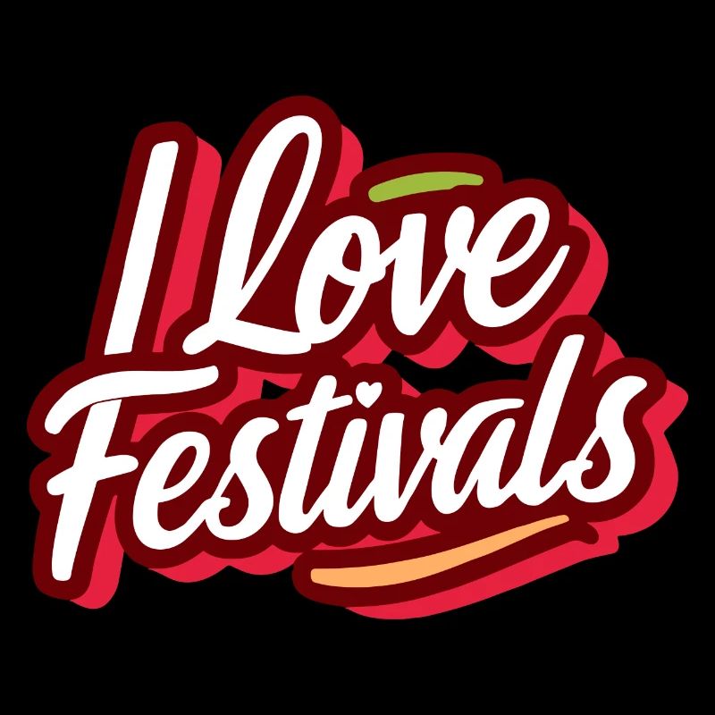 I love festivals