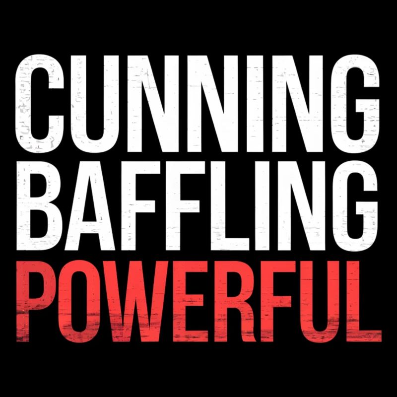Cunning Baffling Powerful 6