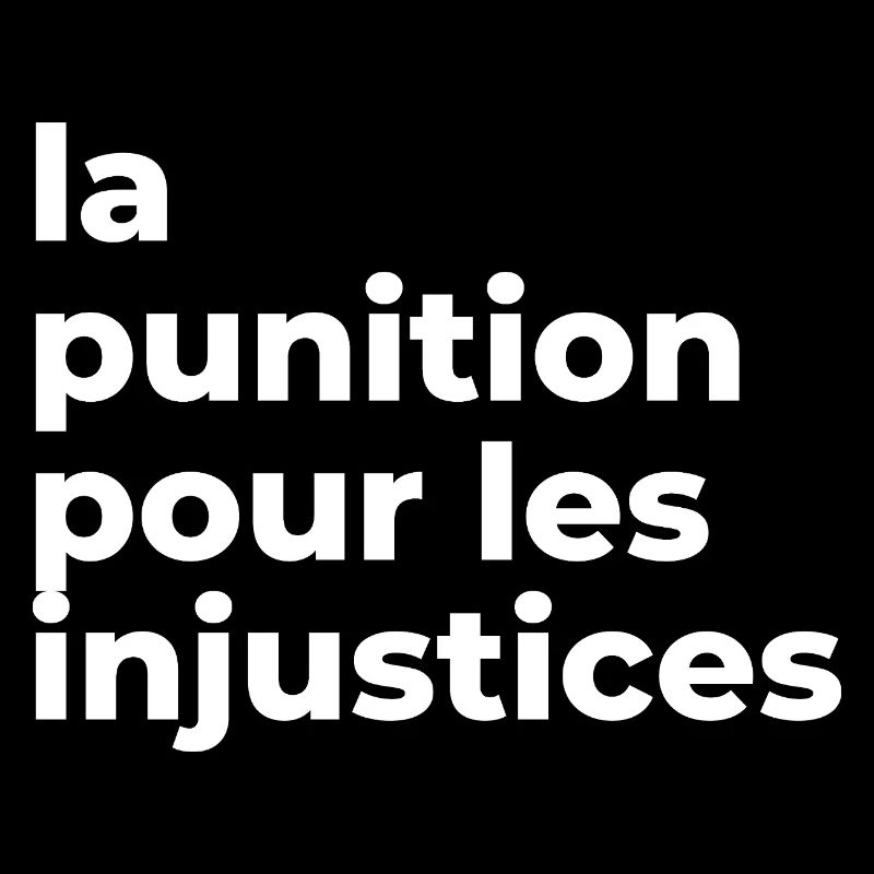 la punition pour les injustices.