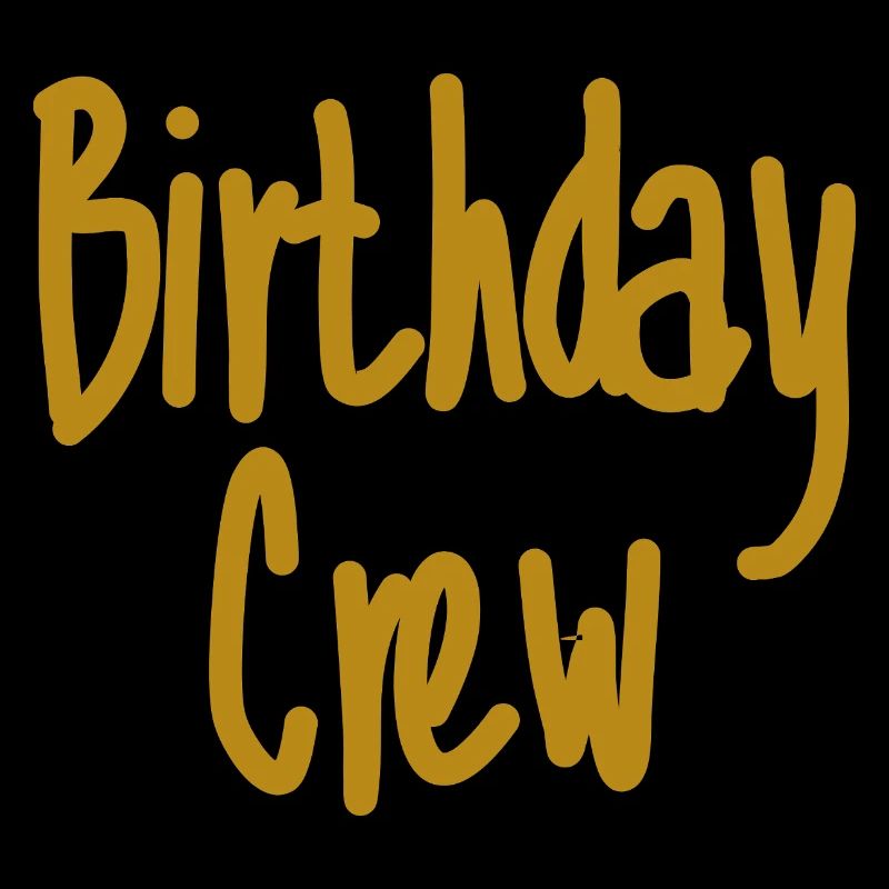 Birthday Crew