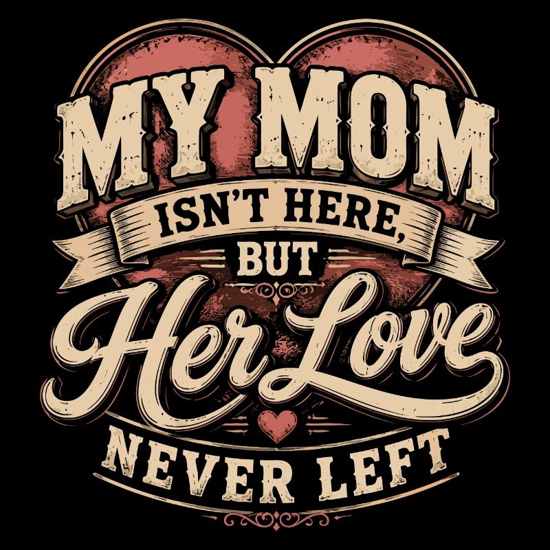 Cadeau Souvenir Maman - Her Love Never Left Vintag