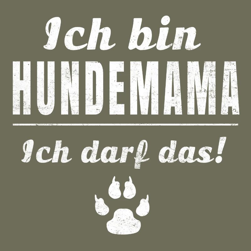 Ich bin Hundemama, ich darf das!