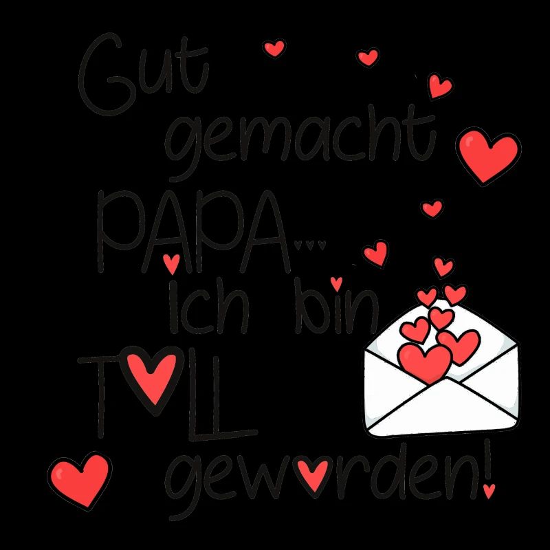 Gut gemacht Papa