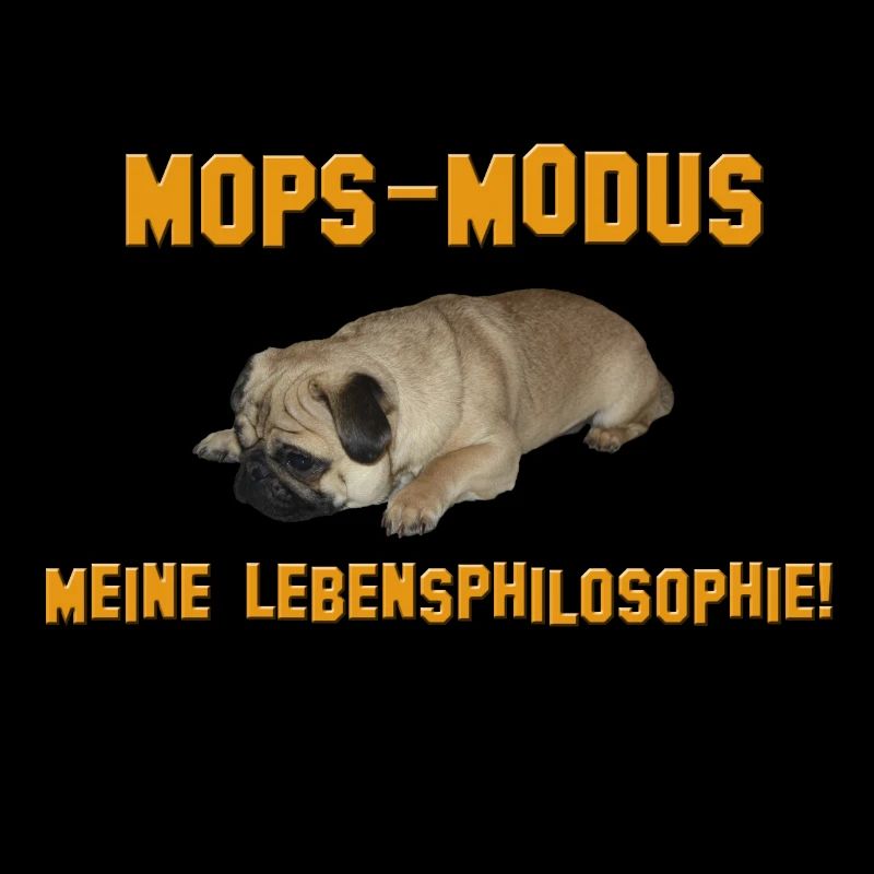 Mops Modus - Meine Lebensphilosophie
