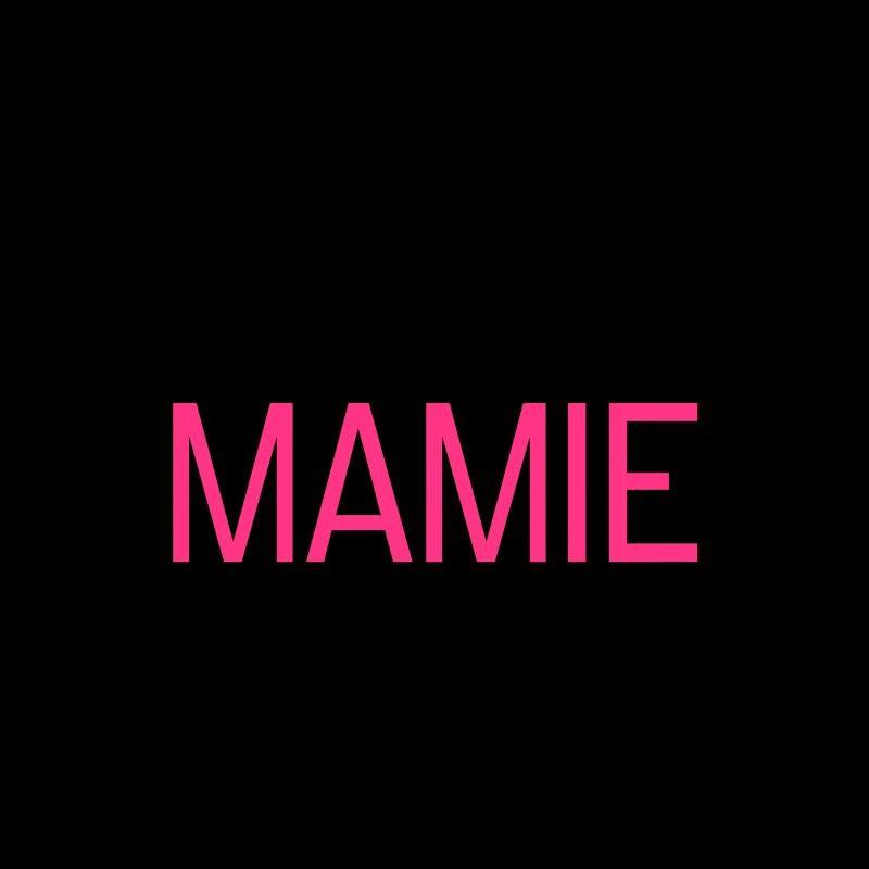 Mamie / Mamy / Grand Mere / Grand-Mère / Bébé