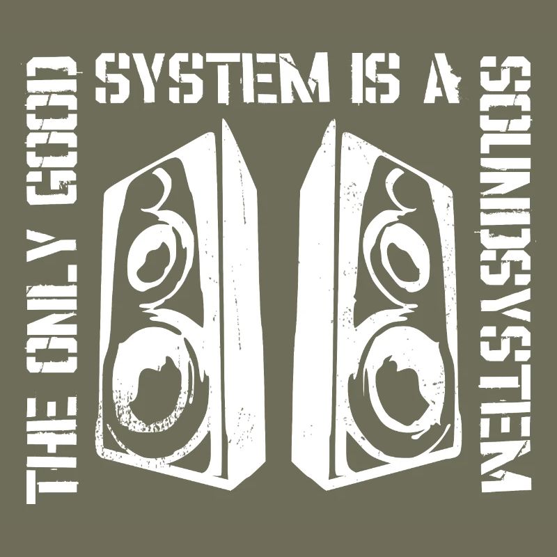 The Only Good System Is A Soundsystem