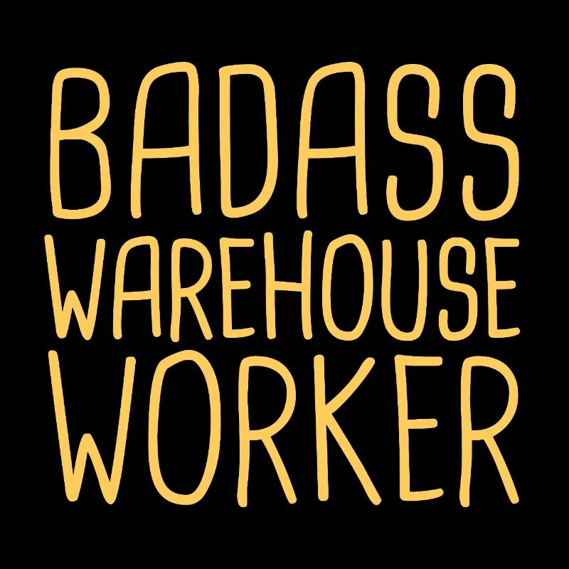 Warehouse Worker Badass