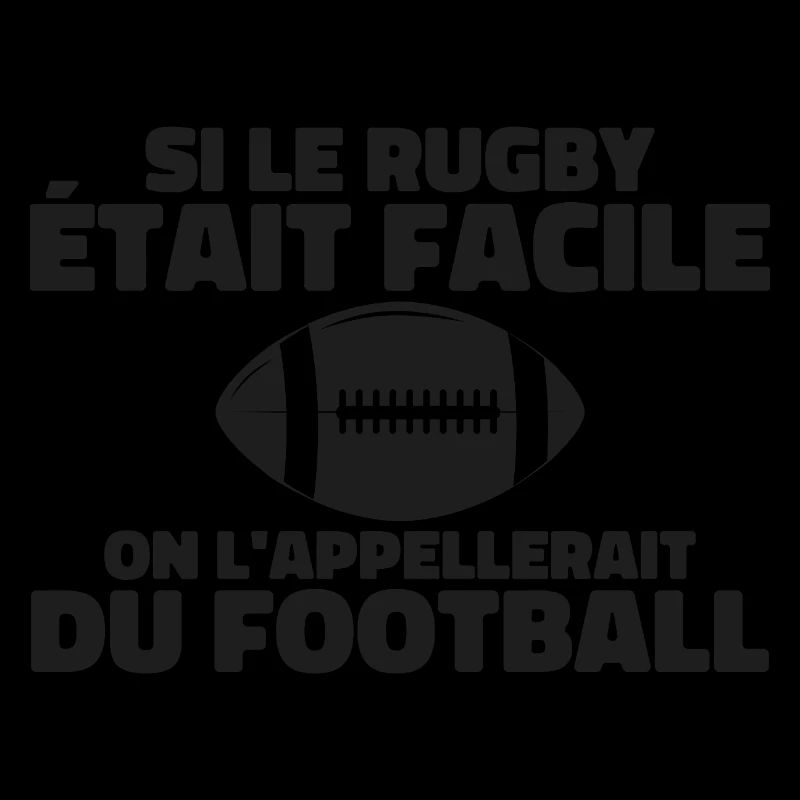 Si le rugby était facile