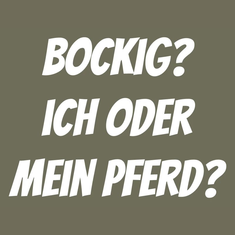 Bockig? Ich oder mein Pferd?