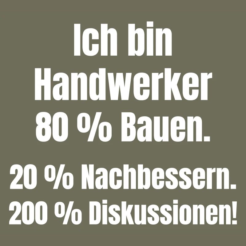 Ich bin Handwerker Spruch