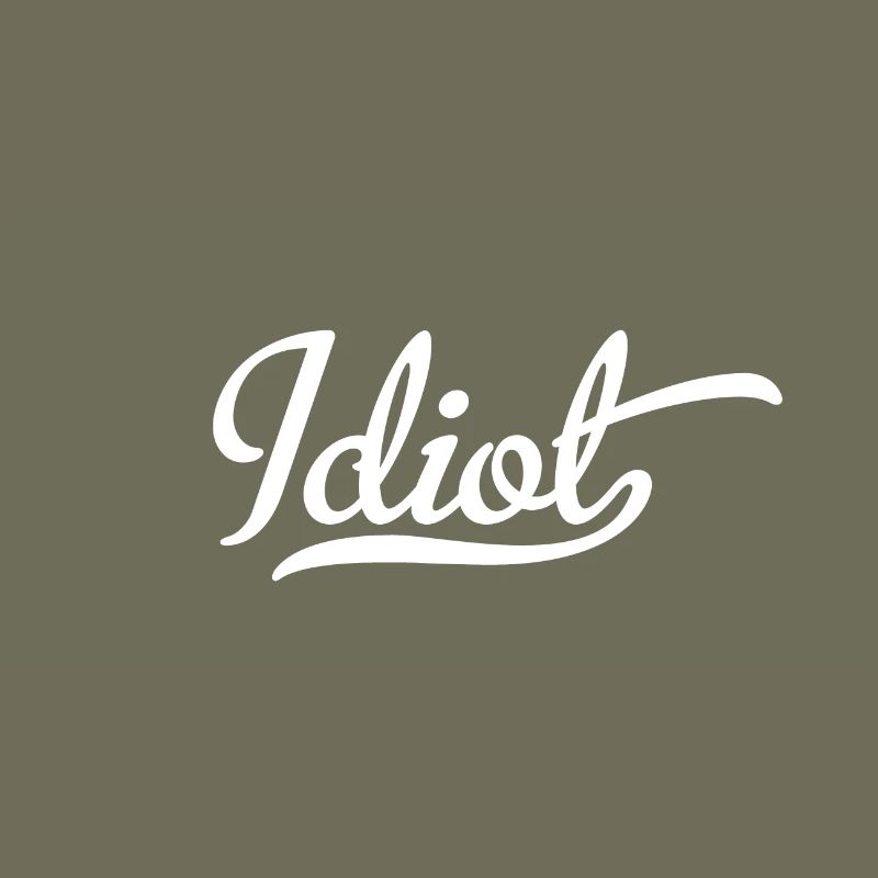 Idiot