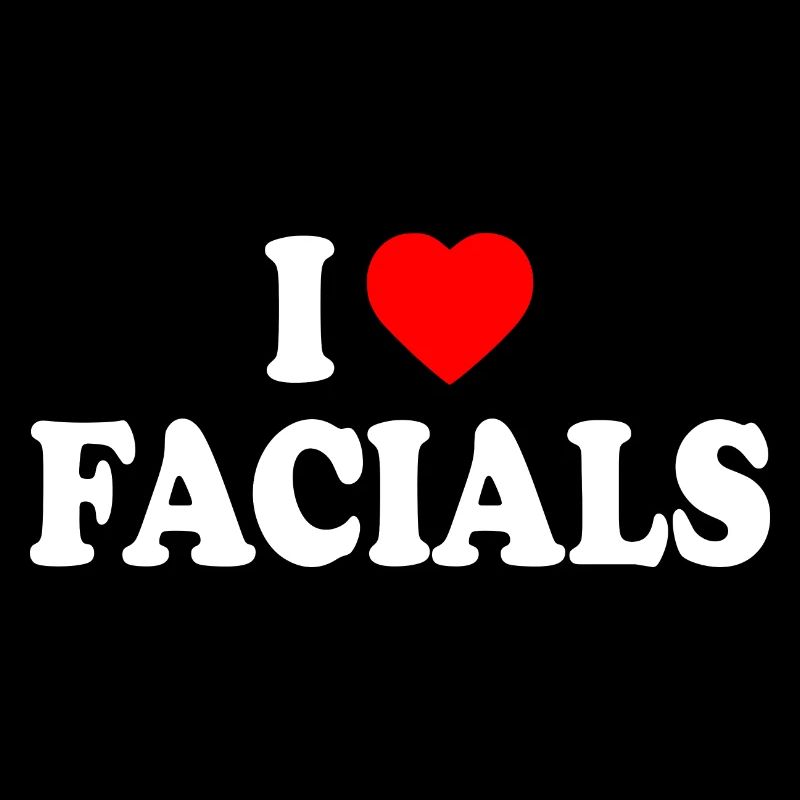 I love facials