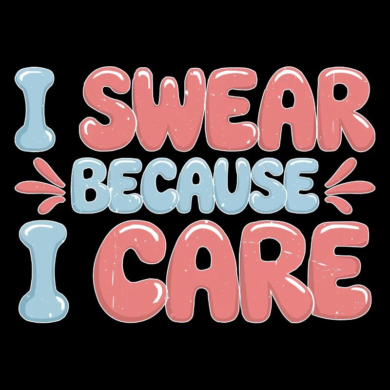 I Swear Because I Care 5