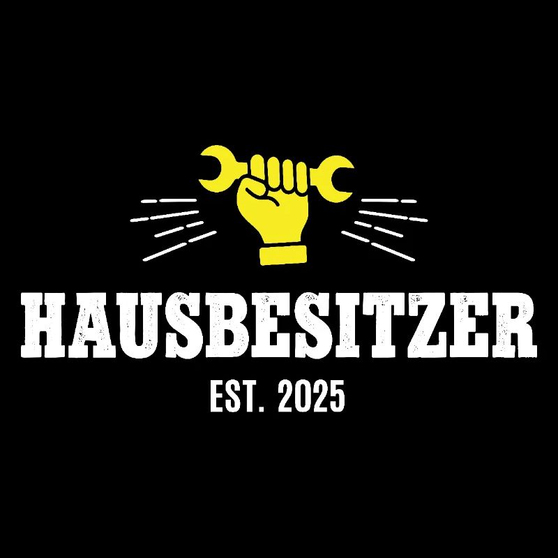 Hausbesitzer 2025 Homeowner Eigentümer Hausherr