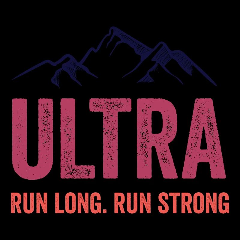 Ultra Running - Run Long. Run Strong.