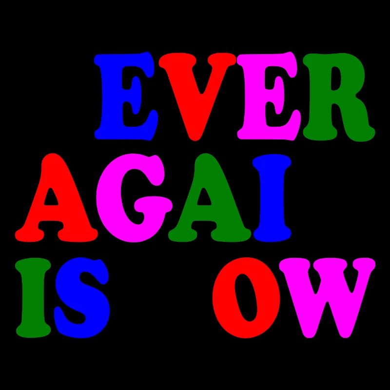 Never again is now