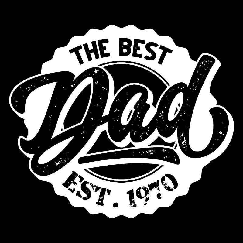The Best Dad EST 1970