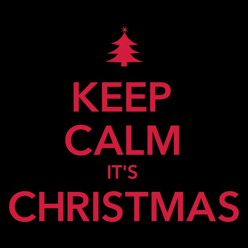 RESTEZ CALME C’EST NOËL Weihnachten