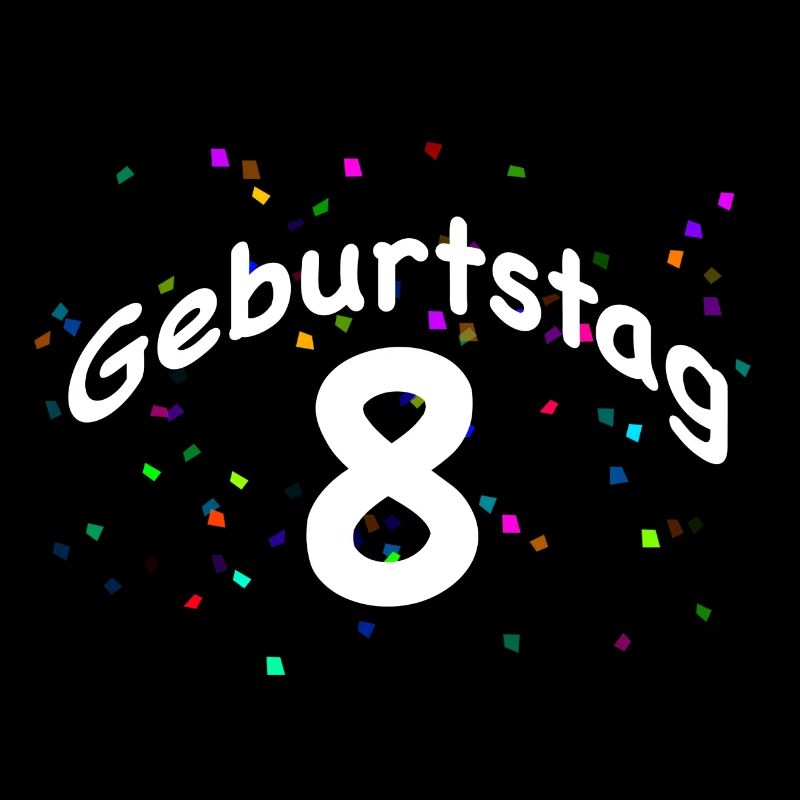 GEBURTSTAG 8 I 8. Birthday I Achter mit Konfetti