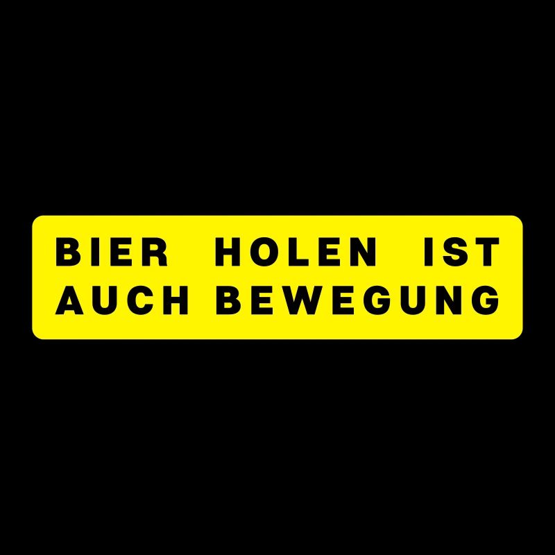 BIER HOLEN IST AUCH BEWEGUNG