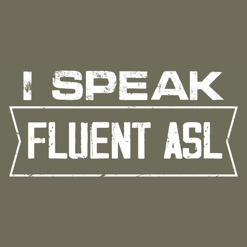I speak fluent ASL | Deaf Pride