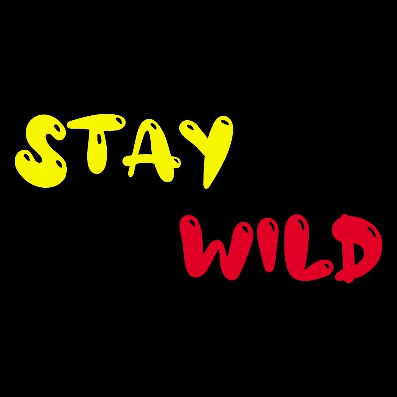stay wild