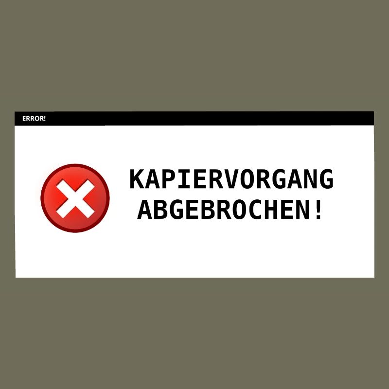 Kapiervorgang abgebrochen