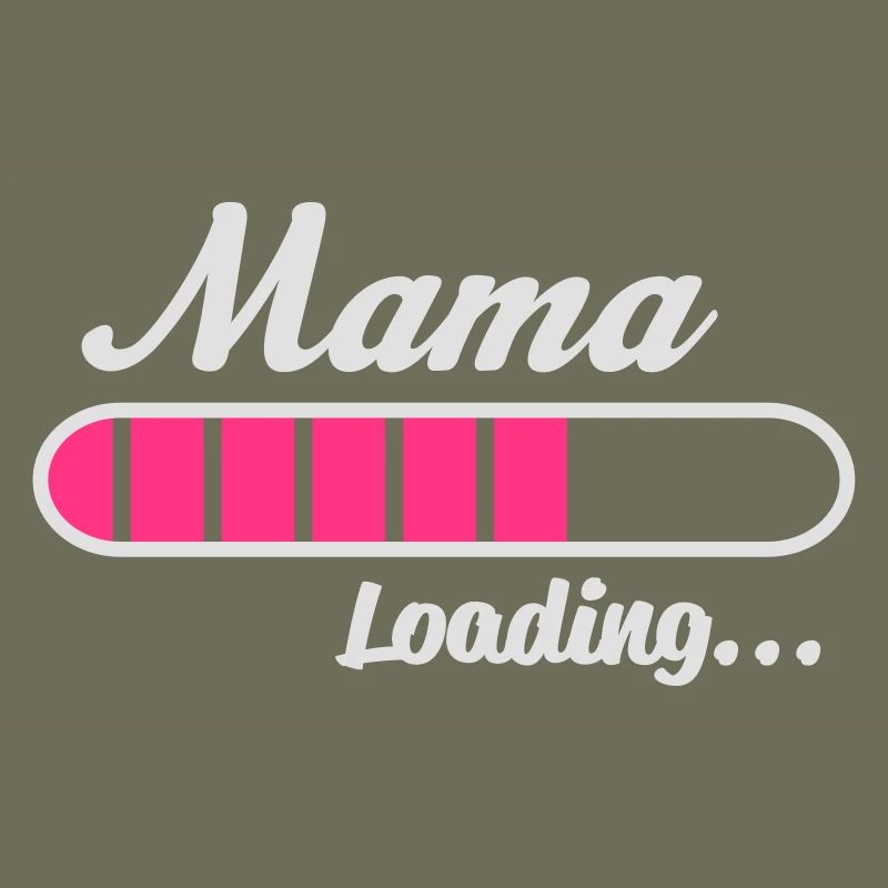 Mama Loading...