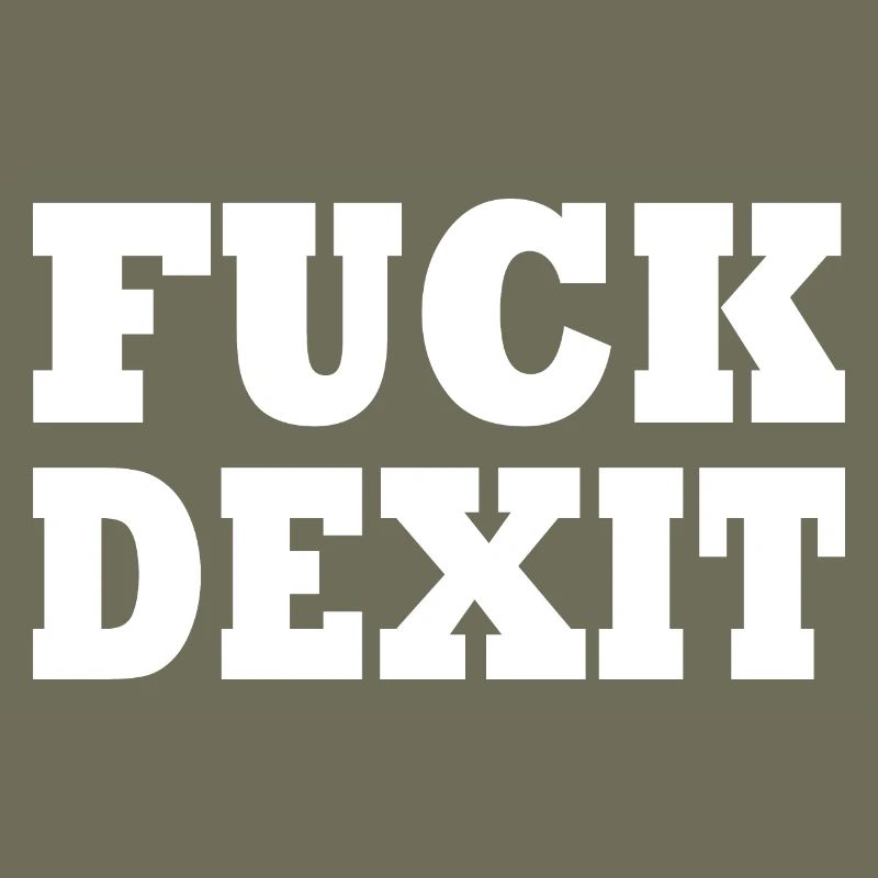 Fuck dexit