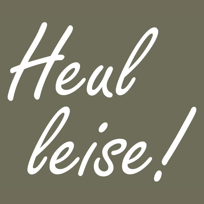Heul Leise