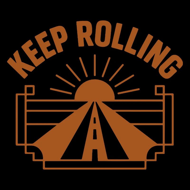 Keep Rolling – Immer weiterfahren