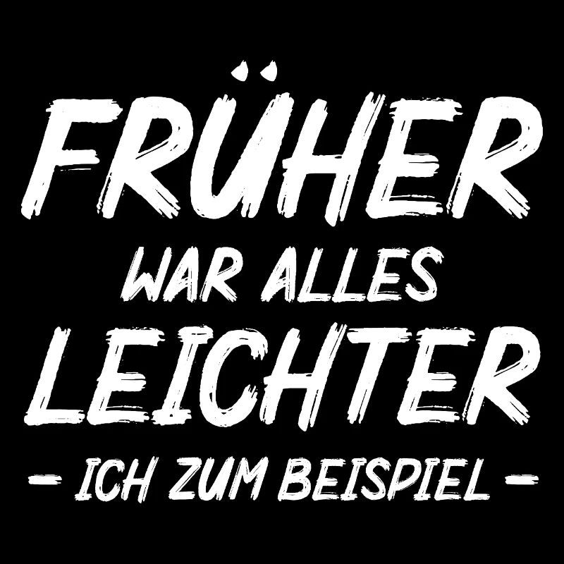 Früher War Alles leichter Ich Zum Beispiel